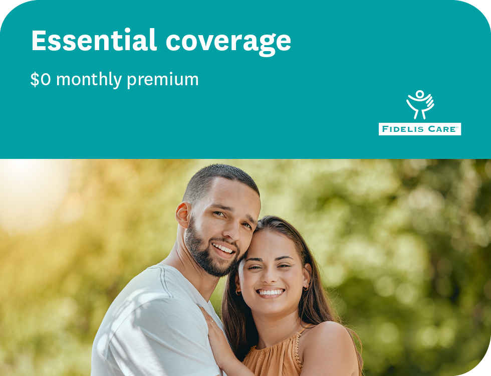 Essential coverage. $0 monthly premium